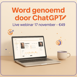 Live Masterclass: Word genoemd door ChatGPT (17 november- 19:30-21:00)